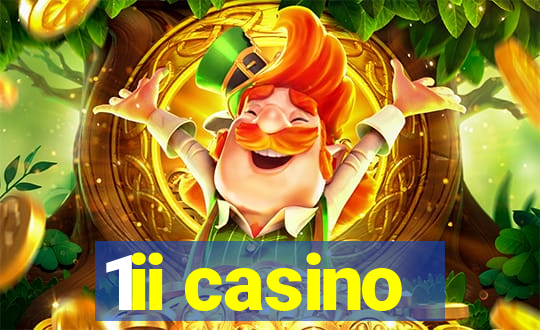 1ii casino